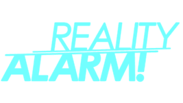 Reality Alarm!