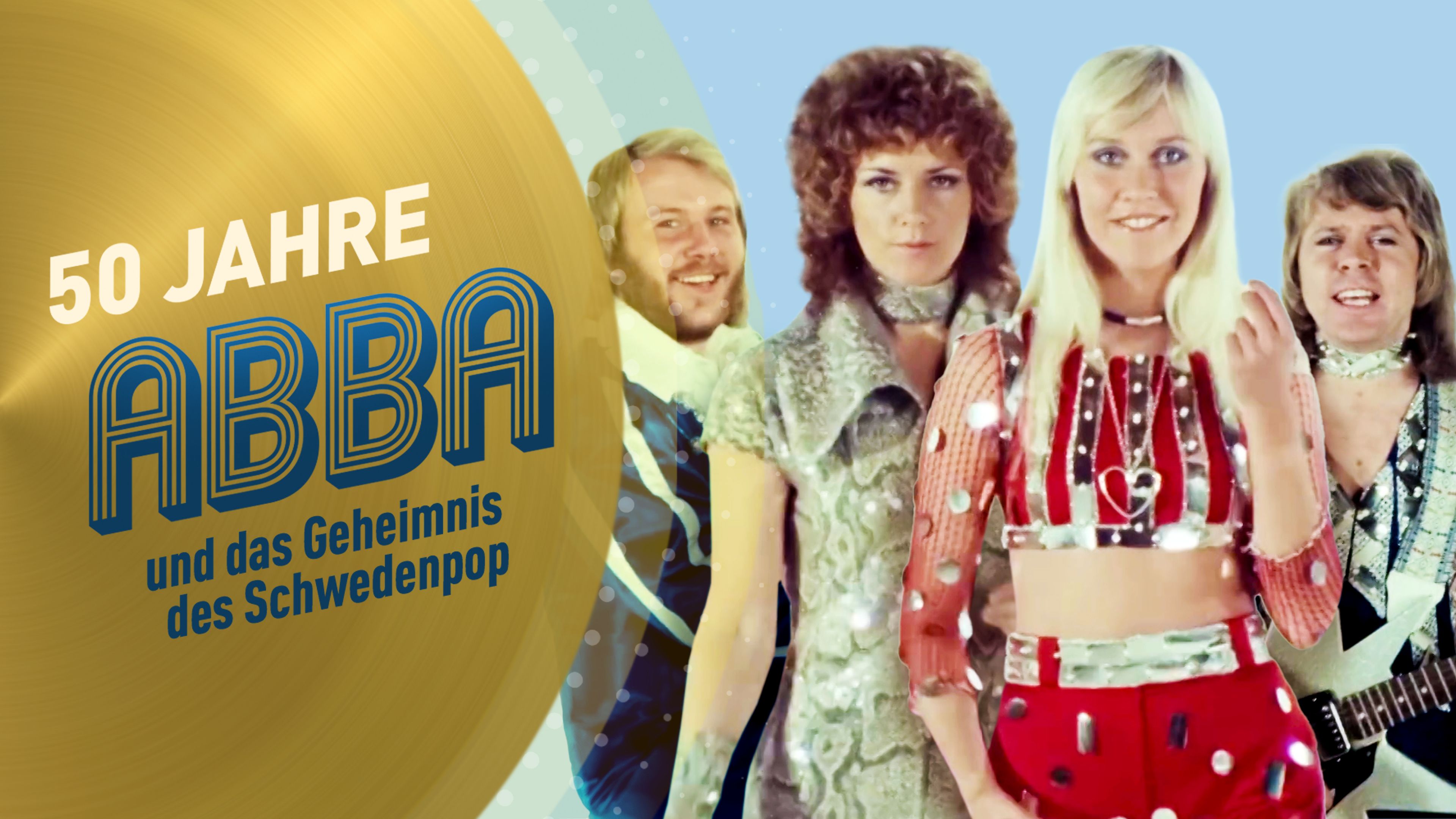50 Jahre ABBA und das Geheimnis des Schwedenpop