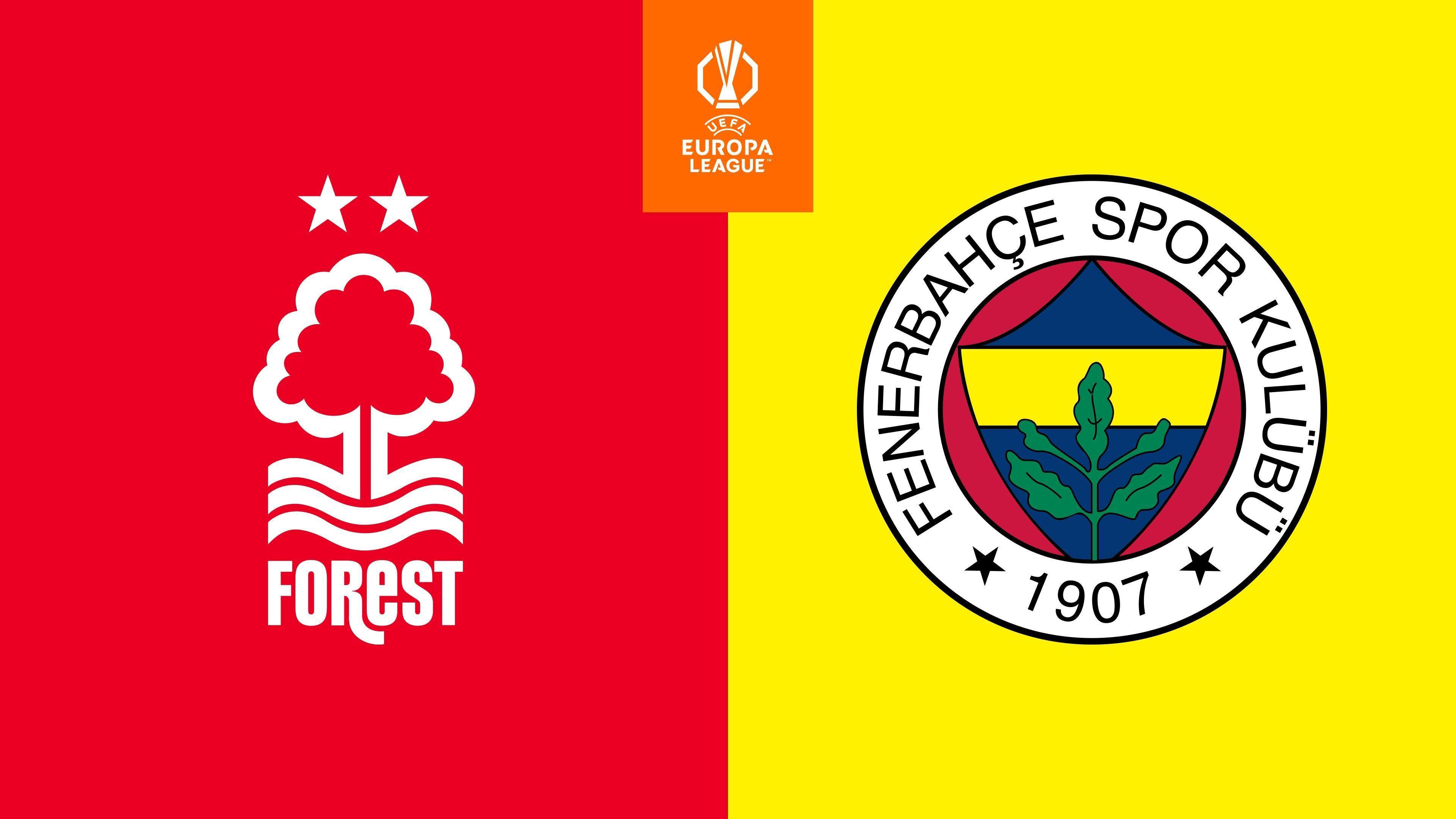 UEFA Europa League: Nottingham Forest - Fenerbahce Istanbul