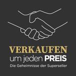 Verkaufen um jeden Preis - Die Geheimnisse der Superseller