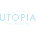 Escaping Utopia - Die Sekte des Bösen