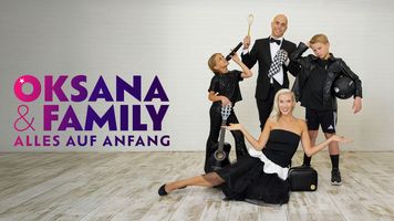 Oksana & Family - Alles auf Anfang