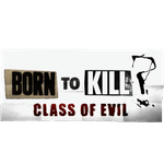 Born to Kill: A Class of Evil