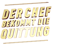 Der Chef bekommt die Quittung