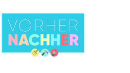 Vorher Nachher - Dein großer Moment