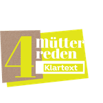 4 Mütter reden Klartext