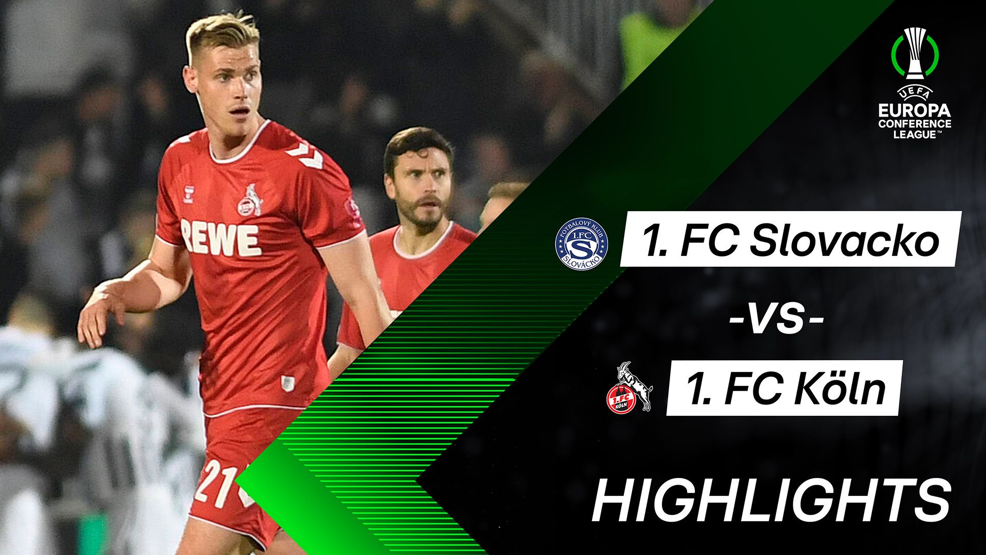 Highlights: FC Slovacko vs. 1. FC Köln