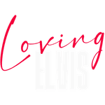 Loving Elvis