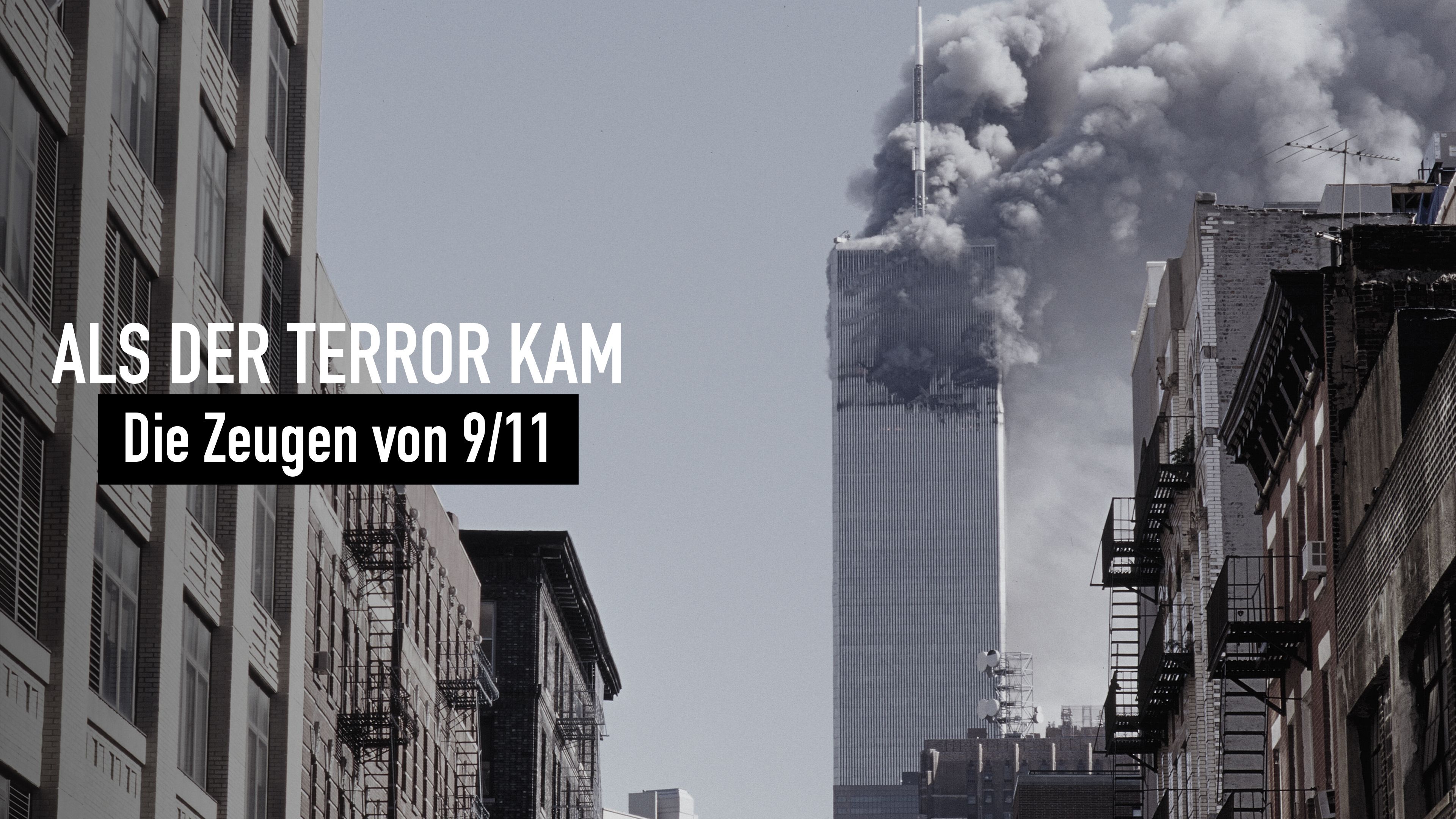 Als der Terror kam - Die Zeugen von 9/11