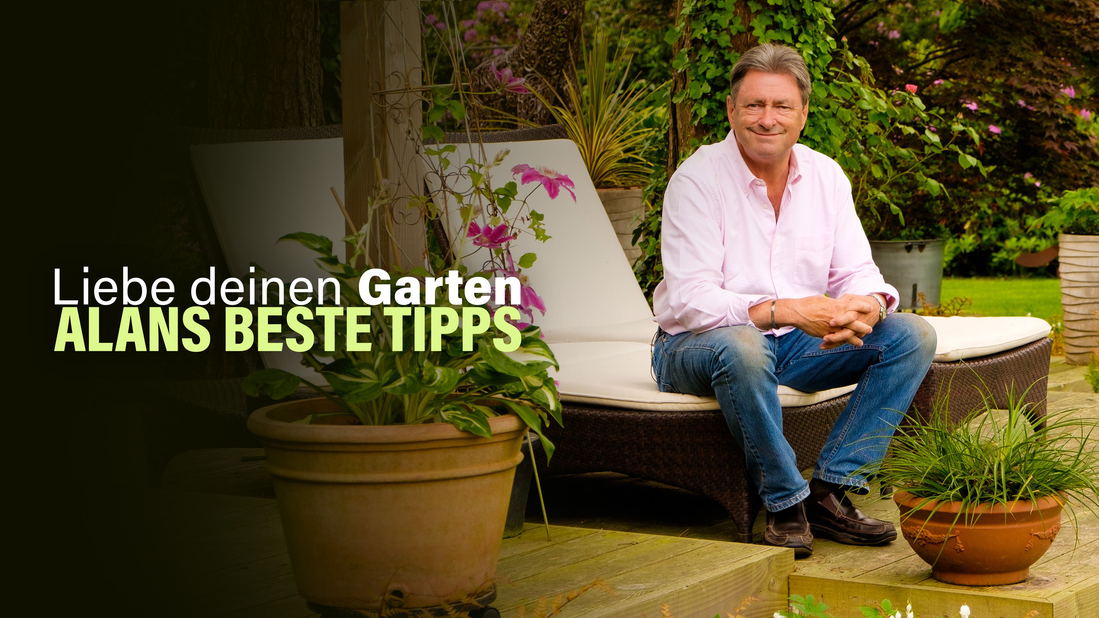 Folge 3 Liebe deinen Garten Alans beste Tipps Staffel 1 RTL+