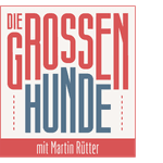 Die großen Hunde - Mit Martin Rütter