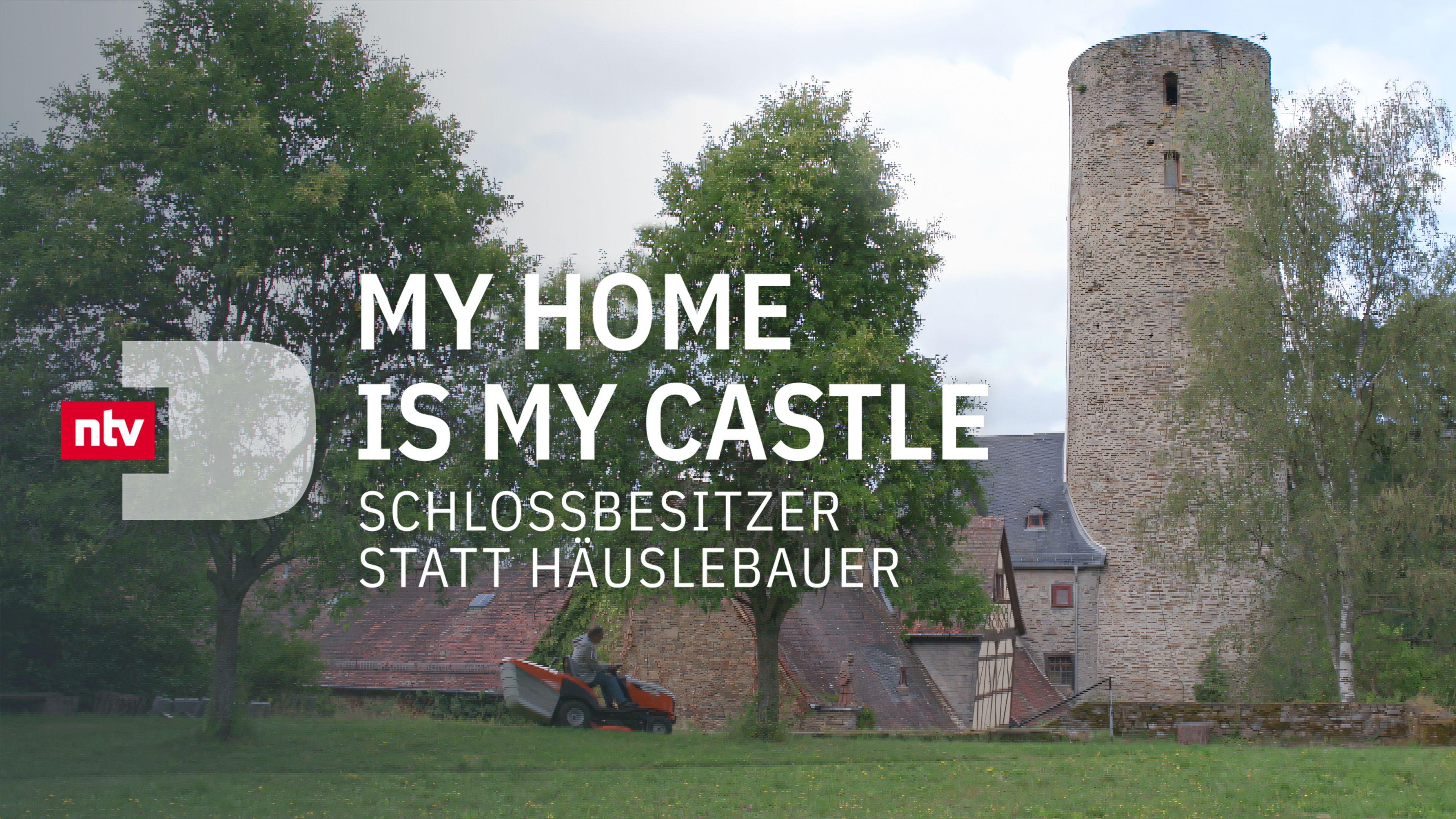 My Home Is My Castle - Schlossbesitzer statt Häuslebauer
